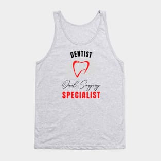 Dentist Oral Surgery Specialist Tank Top